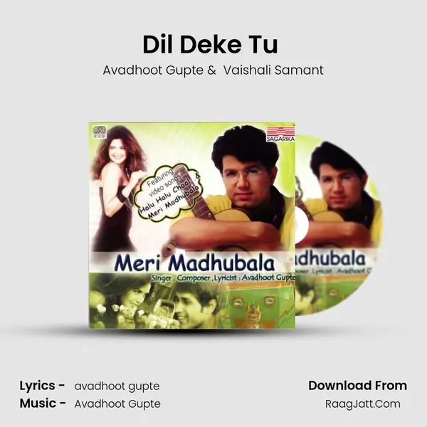 Dil Deke Tu (Kai Ga Saku) MP3 Song by Avadhoot Gupte Cover