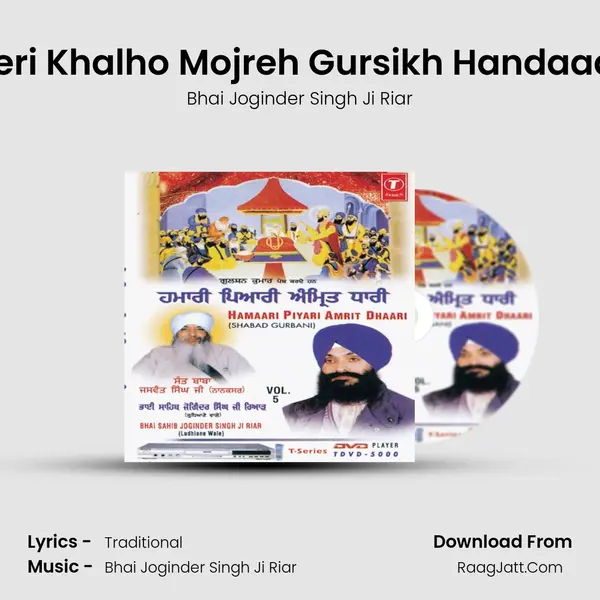 Meri Khalho Mojreh Gursikh Handaade MP3 Song by Bhai Joginder Singh Ji Riar Cover
