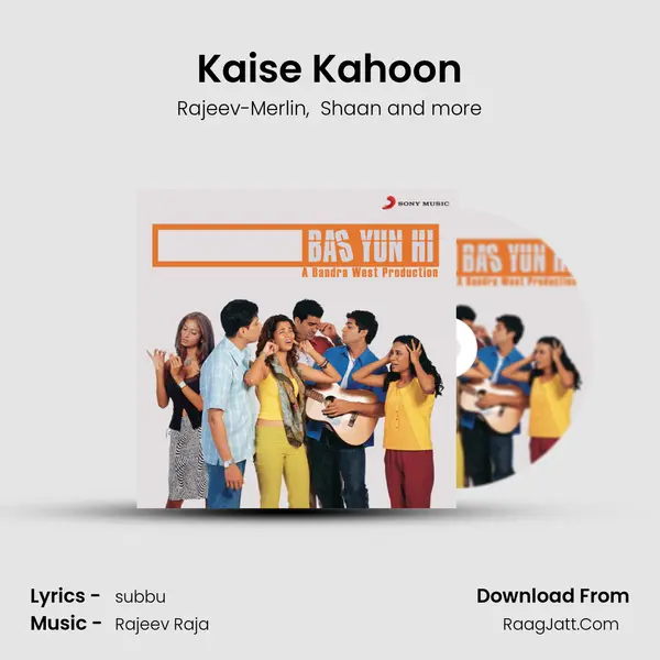 Kaise Kahoon MP3 Song by Rajeev-Merlin Cover