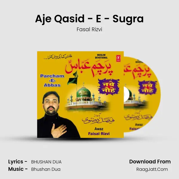 Aje Qasid - E - Sugra MP3 Song by Fasal Rizvi Cover