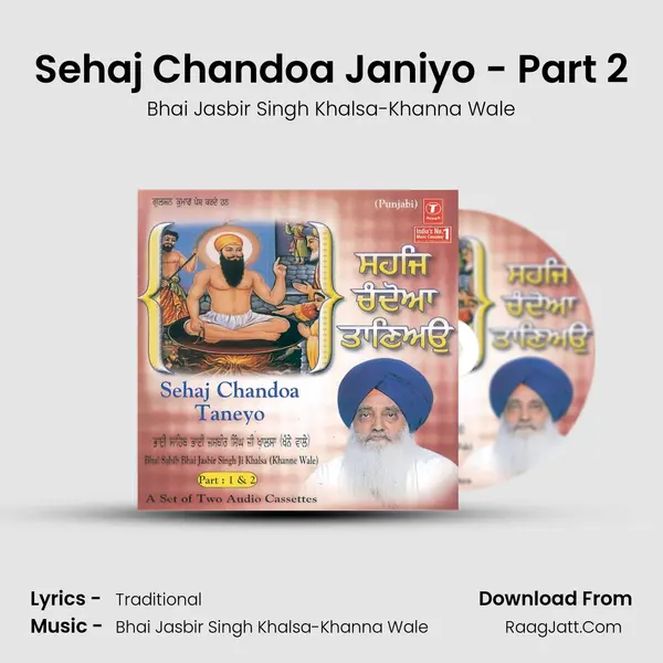 Sehaj Chandoa Janiyo - Part 2 - Bhai Jasbir Singh Khalsa-Khanna Wale