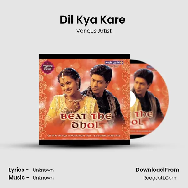 Dil Kya Kare (From 