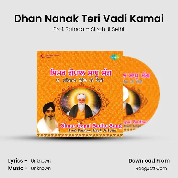 Dhan Nanak Teri Vadi Kamai MP3 Song by Prof. Satnaam Singh Ji Sethi Cover