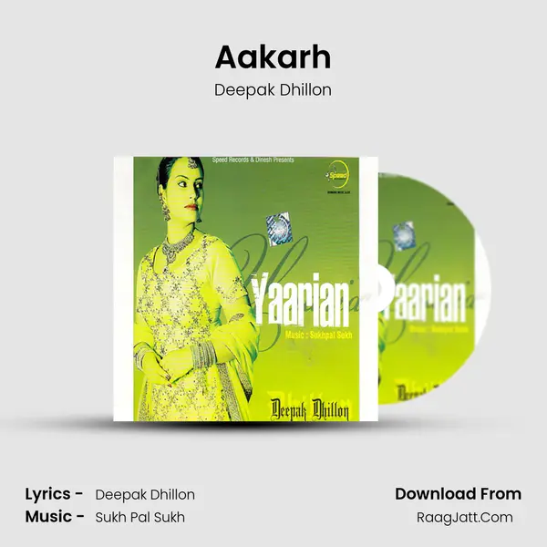 Aakarh MP3 Song by Deepak Dhillon Cover