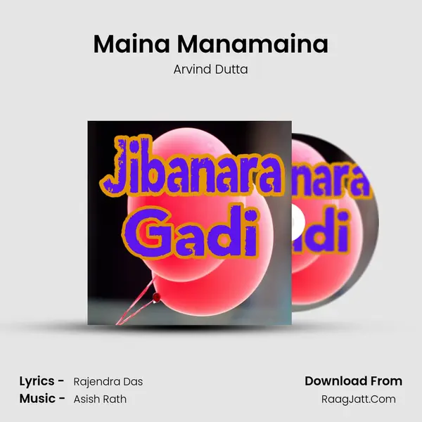 Maina Manamaina MP3 Song by Arvind Dutta Cover