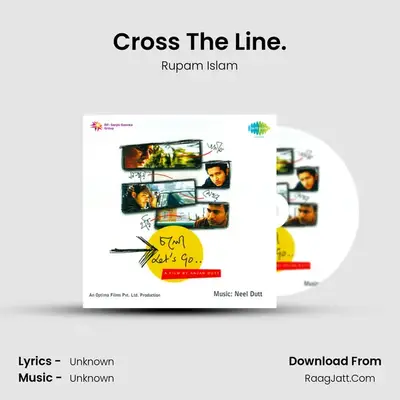 Cross The Line. MP3 Song by Rupam Islam Cover