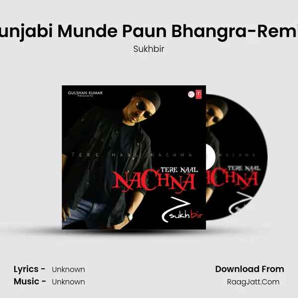 Punjabi Munde Paun Bhangra-Remix MP3 Song by Sukhbir Cover