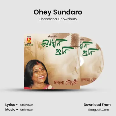 Ohey Sundaro MP3 Song by Chandana Chowdhury Cover