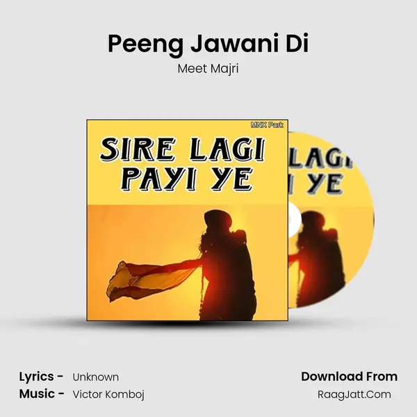 Peeng Jawani Di MP3 Song by Meet Majri Cover