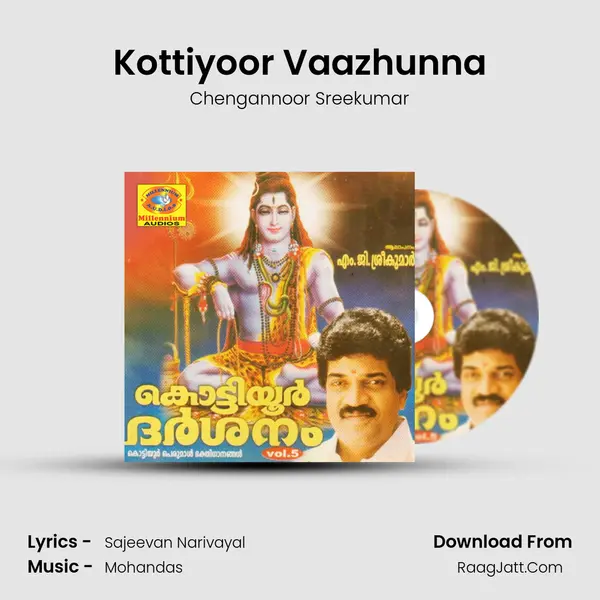 Kottiyoor Vaazhunna MP3 Song by Chengannoor Sreekumar Cover