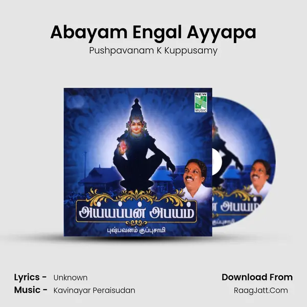 Abayam Engal Ayyapa MP3 Song by Pushpavanam K Kuppusamy Cover