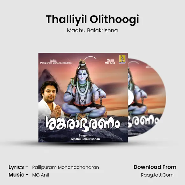 Thalliyil Olithoogi MP3 Song by Madhu Balakrishna Cover