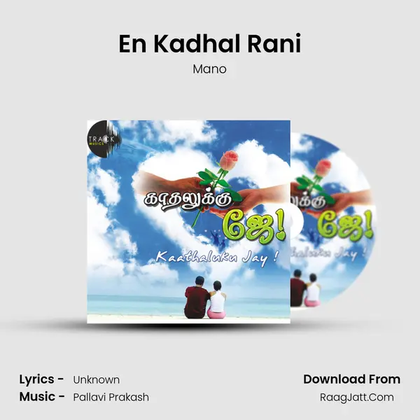 En Kadhal Rani MP3 Song by Mano Cover