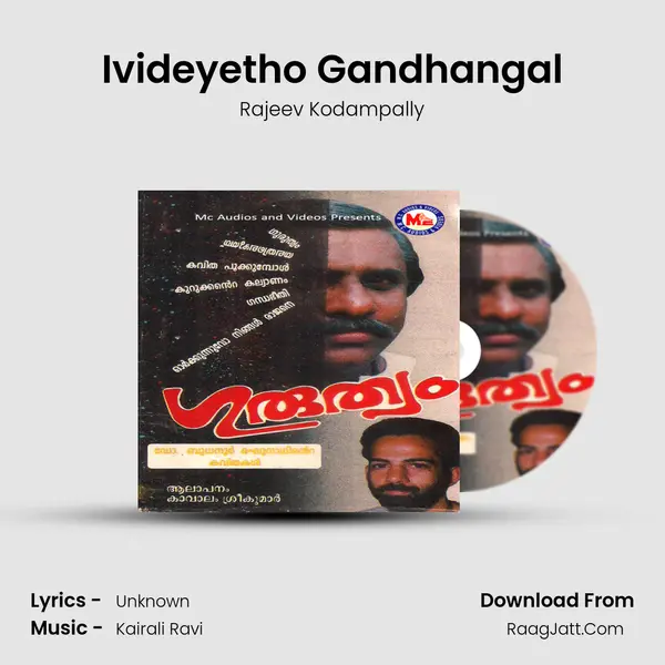 Ivideyetho Gandhangal mp3 song