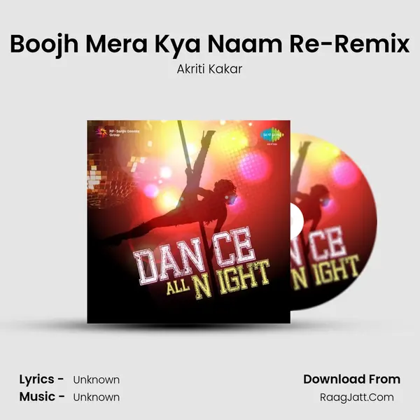 Boojh Mera Kya Naam Re-Remix MP3 Song by Akriti Kakar Cover