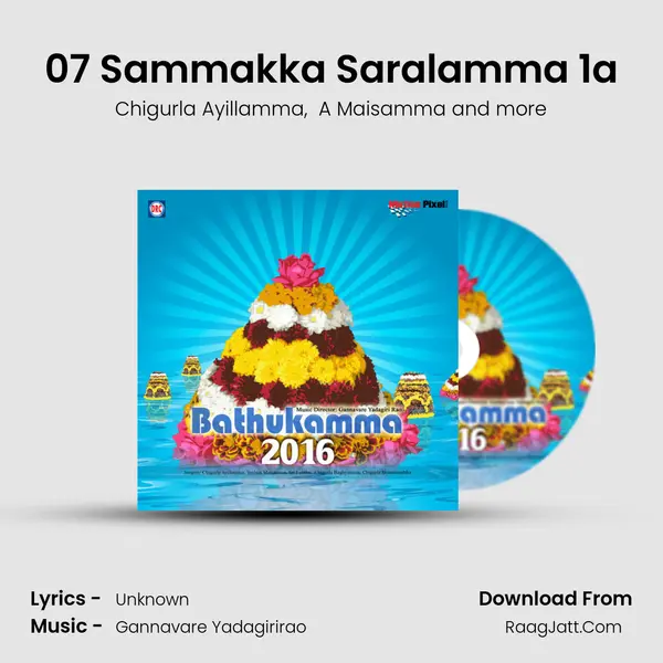 07 Sammakka Saralamma 1a MP3 Song by Chigurla Ayillamma Cover
