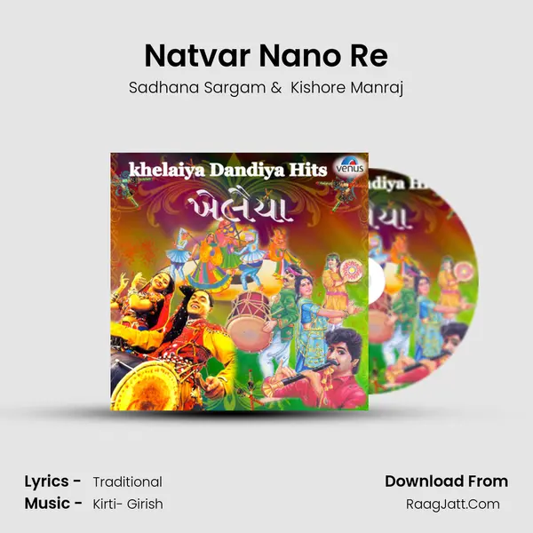Natvar Nano Re MP3 Song by Sadhana Sargam Cover