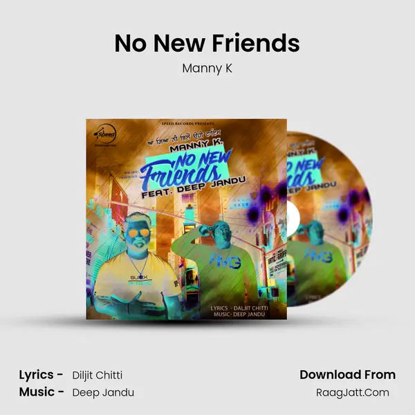 No New Friends - Deep Jandu