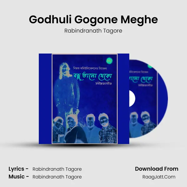 Godhuli Gogone Meghe MP3 Song by Rabindranath Tagore Cover