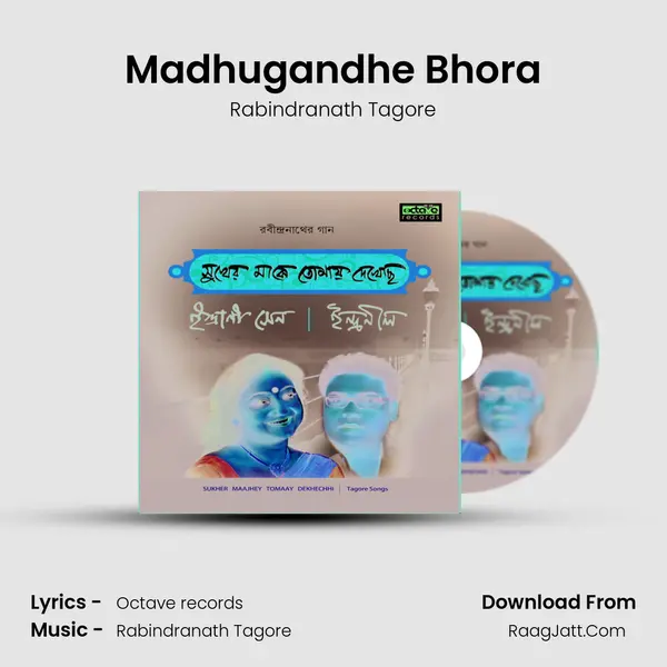 Madhugandhe Bhora MP3 Song by Rabindranath Tagore Cover