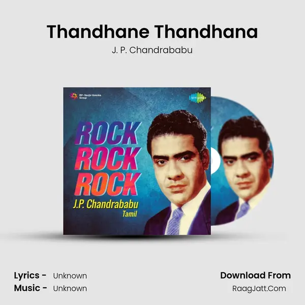 Thandhane Thandhana MP3 Song by J. P. Chandrababu Cover