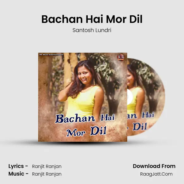 Bachan Hai Mor Dil MP3 Song by Santosh Lundri Cover