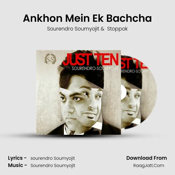 Ankhon Mein Ek Bachcha MP3 Song by Sourendro Soumyojit Cover