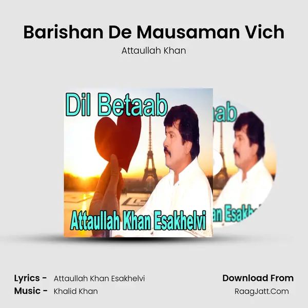 Barishan De Mausaman Vich MP3 Song by Attaullah Khan Cover