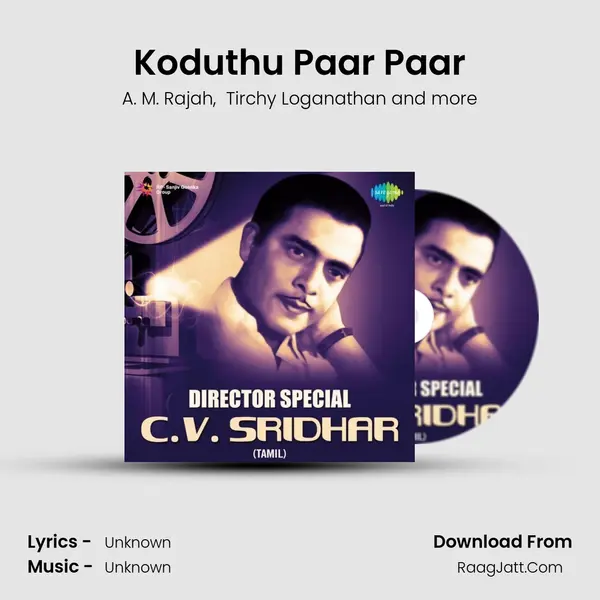 Koduthu Paar Paar MP3 Song by A. M. Rajah Cover
