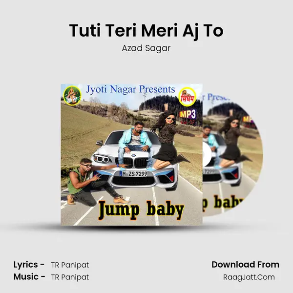 Tuti Teri Meri Aj To MP3 Song by Azad Sagar Cover