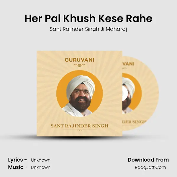Her Pal Khush Kese Rahe MP3 Song by Sant Rajinder Singh Ji Maharaj Cover