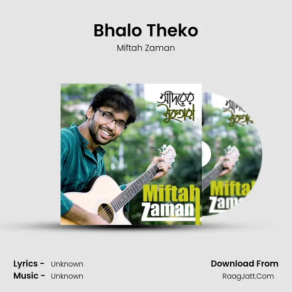 Bhalo Theko MP3 Song by Miftah Zaman Cover