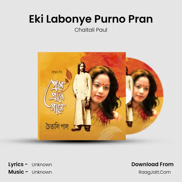 Eki Labonye Purno Pran MP3 Song by Chaitali Paul Cover