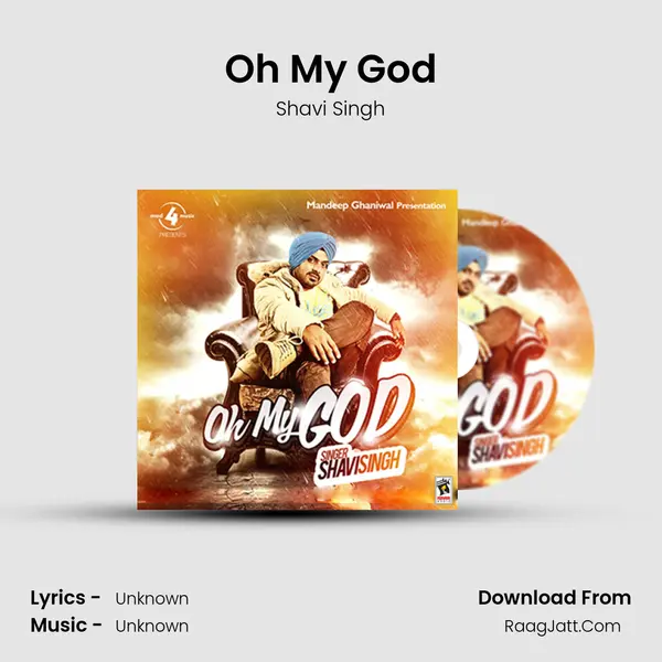 Oh My God MP3 Song by Shavi Singh Cover