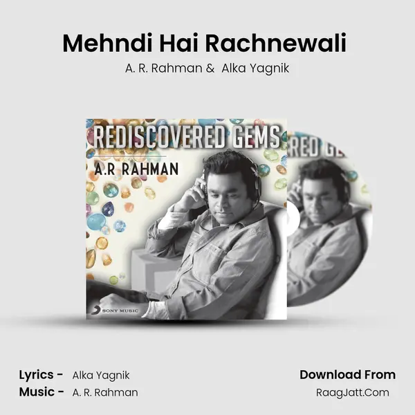Mehndi Hai Rachnewali (From 