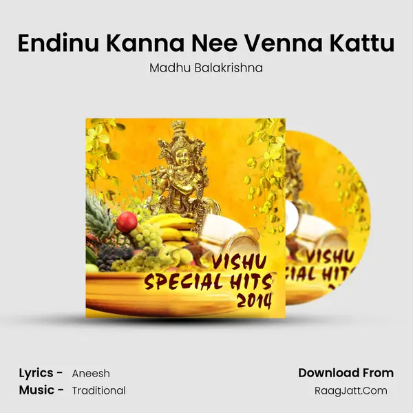 Endinu Kanna Nee Venna Kattu MP3 Song by Madhu Balakrishna Cover