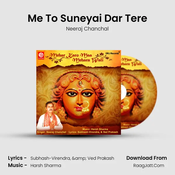 Me To Suneyai Dar Tere MP3 Song by Neeraj Chanchal Cover