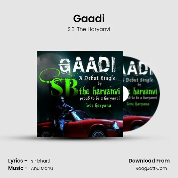 Gaadi MP3 Song by S.B. The Haryanvi Cover