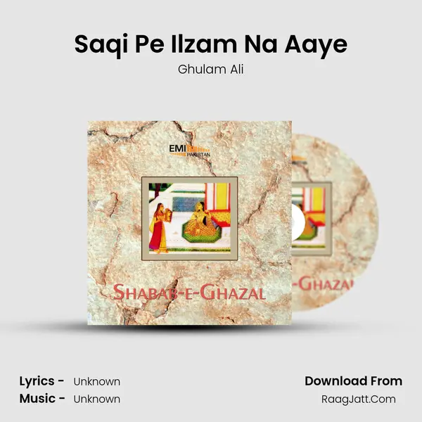 Saqi Pe Ilzam Na Aaye MP3 Song by Ghulam Ali Cover