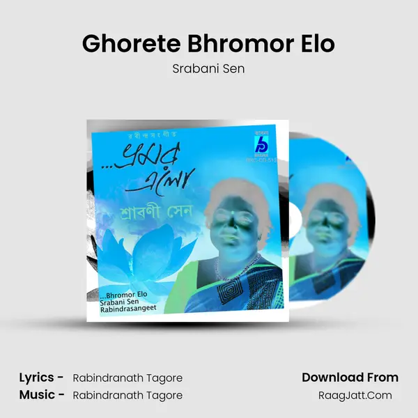 Ghorete Bhromor Elo MP3 Song by Srabani Sen Cover