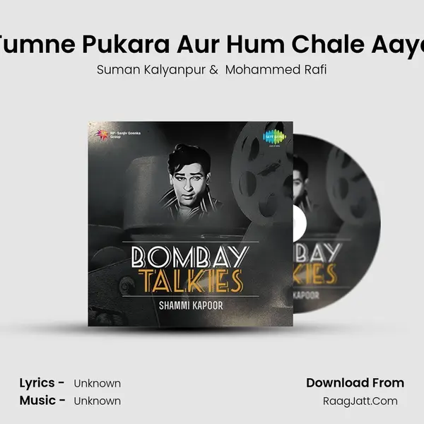 Tumne Pukara Aur Hum Chale Aaye Cover