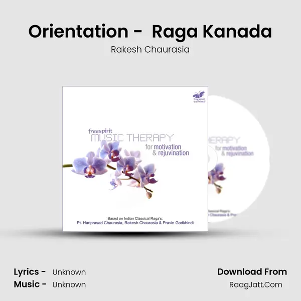 Orientation - (Based On) Raga Kanada MP3 Song by Rakesh Chaurasia Cover