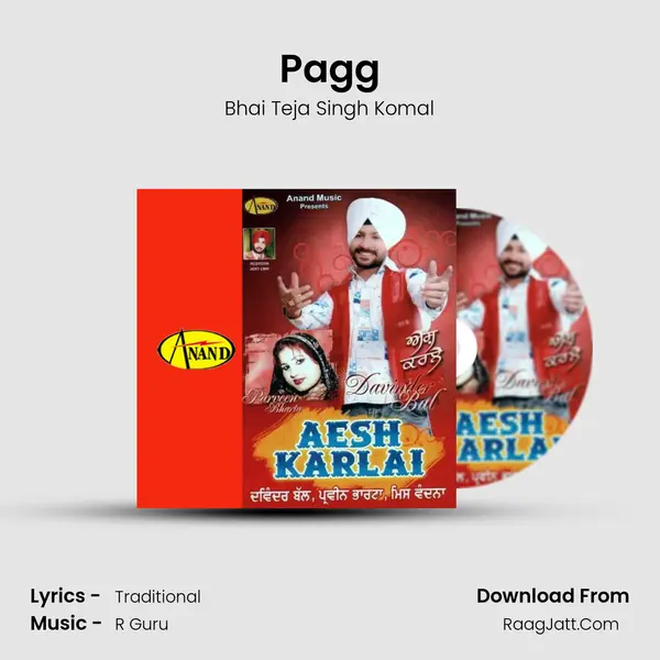Pagg MP3 Song by Bhai Teja Singh Komal Cover