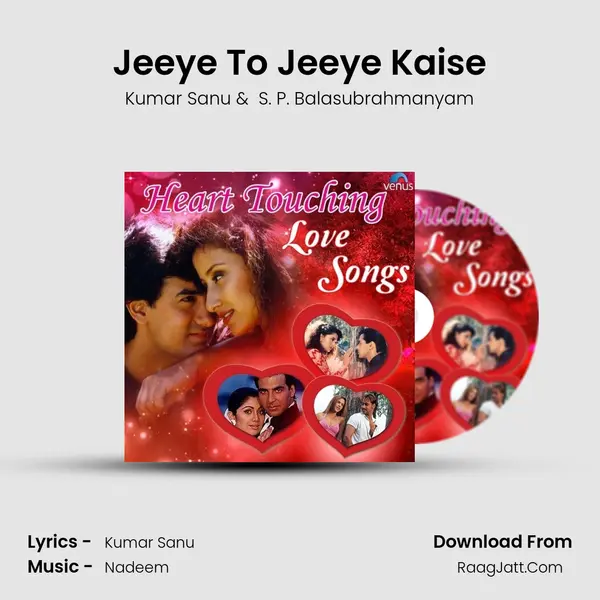 Jeeye To Jeeye Kaise Cover