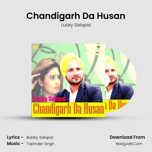 Chandigarh Da Husan - Lucky Salopal