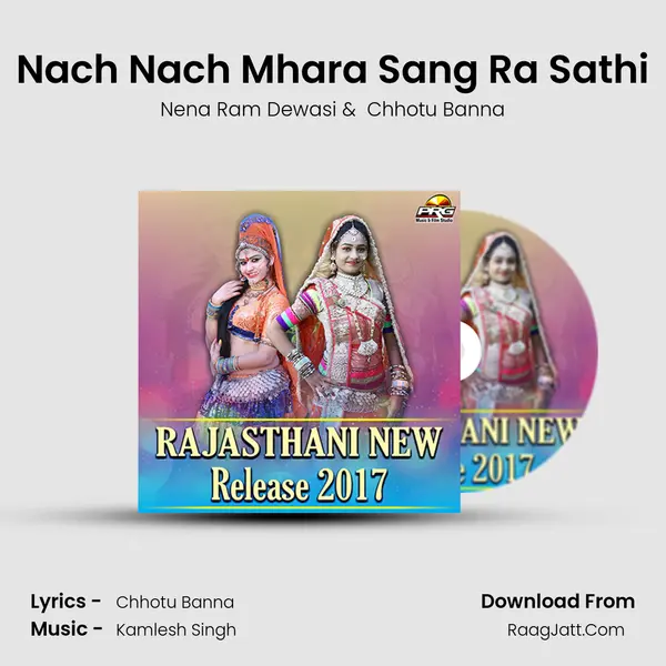 Nach Nach Mhara Sang Ra Sathi MP3 Song by Nena Ram Dewasi Cover