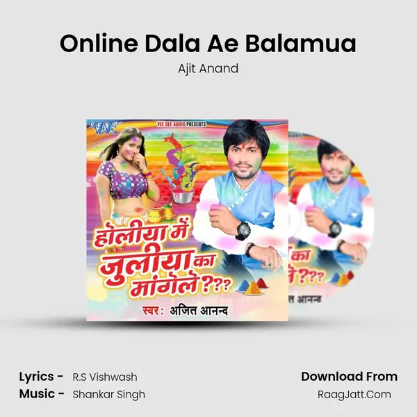 Online Dala Ae Balamua MP3 Song by Ajit Anand Cover