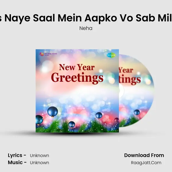 Is Naye Saal Mein Aapko Vo Sab Mile MP3 Song by Neha Cover