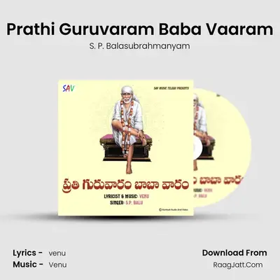Prathi Guruvaram Baba Vaaram - S. P. Balasubrahmanyam