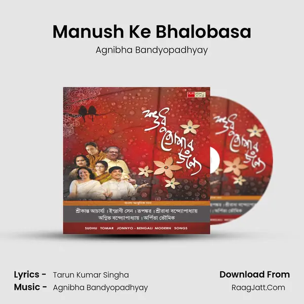 Manush Ke Bhalobasa MP3 Song by Agnibha Bandyopadhyay Cover